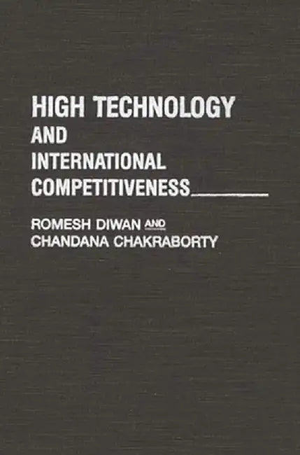 High Technology and International Competitiveness by Romesh K. Diwan