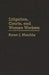 Litigation, Courts, and Women Workers by Karen J. Maschke