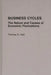 Business Cycles: The Nature and Causes of Economic Fluctuations by Thomas E. Hall