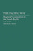 The Pacific Way: Regional Cooperation in the South Pacific by Michael Haas