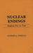 Nuclear Endings: Stopping War on Time by Stephen J. Cimbala