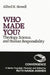 Who Made You?: Theology, Science, and Human Responsibility by Alfred H. Howell