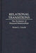 Relational Transitions: The Evolution of Personal Relationships by Richard L. Conville