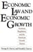 Economic Law and Economic Growth: Antitrust, Regulation, and the American Growth System by George E. Garvey