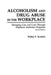 Alcoholism and Drug Abuse in the Workplace: Managing Care and Costs Through Employee Assistance Programs, 2nd Edition by Walter F. Scanlon