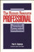 The Human Resource Professional: Tactics and Strategies for Career Success by Paul G. Kaponya
