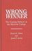 Wrong Winner: The Coming Debacle in the Electoral College by David W. Abbott