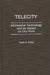Telecity: Information Technology and Its Impact on City Form by Tarik A. Fathy