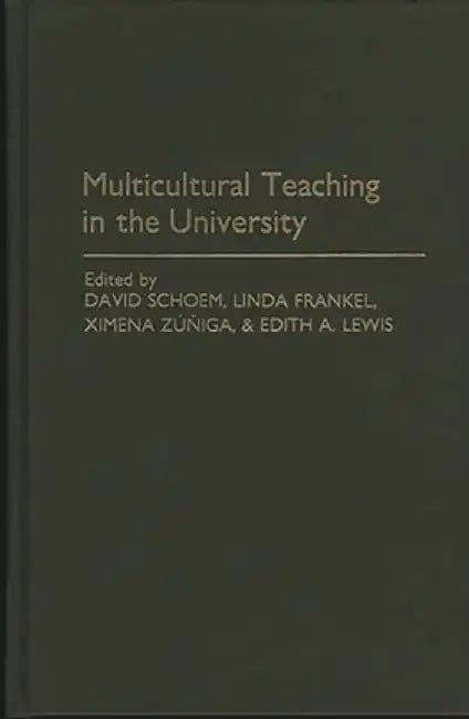 Multicultural Teaching in the University by David Schoem