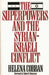 The Superpowers and the Syrian-Israeli Conflict: Beyond Crisis Management? by Helena Cobban