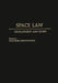 Space Law: Development and Scope by Nandasiri Jasentuliyana