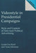 Videostyle in Presidential Campaigns: Style and Content of Televised Political Advertising by Lynda Lee Kaid