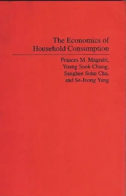 The Economics of Household Consumption by Sanghee Sohn Cha