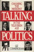 Talking Politics: Choosing the President in the Television Age by Liz Cunningham