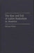 The Rise and Fall of Leftist Radicalism in America by Edward Walter