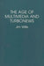 The Age of Multimedia and Turbonews by William James Willis