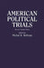 American Political Trials: Revised by Michal R. Belknap
