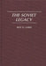 The Soviet Legacy by Roy D. Laird