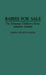 Babies for Sale: The Tennessee Children's Home Adoption Scandal by Linda Tollett Austin