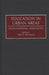 Education in Urban Areas: Cross-National Dimensions by Nelly P. Stromquist
