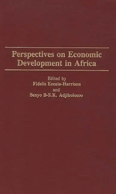 Perspectives on Economic Development in Africa by Fidelis Ezeala-Harrison