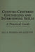 Culture-Centered Counseling and Interviewing Skills: A Practical Guide by Allen Ivey
