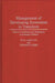 Management of Developing Economies in Transition: Choice of Methods and Techniques in Economic Reform by Wuu-Long Lin