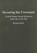 Securing the Covenant: United States-Israel Relations After the Cold War by Bernard Reich