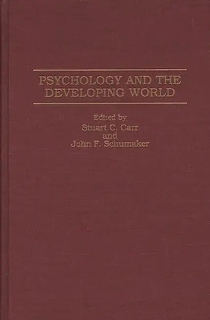 Psychology and the Developing World by Stuart C. Carr