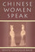 Chinese Women Speak by Denyse Verschuur-Basse