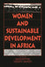 Women and Sustainable Development in Africa by Valentine Udoh James