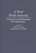 A New North America: Cooperation and Enhanced Interdependence by Charles F. Doran