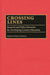 Crossing Lines: Research and Policy Networks for Developing Country Education by Noel McGinn