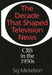 The Decade That Shaped Television News: CBS in the 1950s by Sig Mickelson