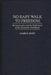 No Easy Walk to Freedom: Reconstruction and the Ratification of the Fourteenth Amendment by James E. Bond