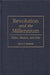 Revolution and the Millennium: China, Mexico, and Iran by James F. Rinehart