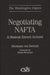 Negotiating NAFTA: A Mexican Envoy's Account by Hermann Von Bertrab