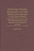 Technology Transfer, Dependence, and Self-Reliant Development in the Third World: The Pharmaceutical and Machine Tool Industries in India by Sunil K. Sahu