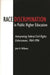 Race Discrimination in Public Higher Education: Interpreting Federal Civil Rights Enforcement, 1964-1996 by John B. Williams