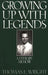 Growing Up with Legends: A Literary Memoir by Thomas E. Wright