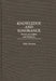Knowledge and Ignorance: Essays on Lights and Shadows by Folke Dovring