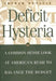 Deficit Hysteria: A Common Sense Look at America's Rush to Balance the Budget by Arthur Benavie