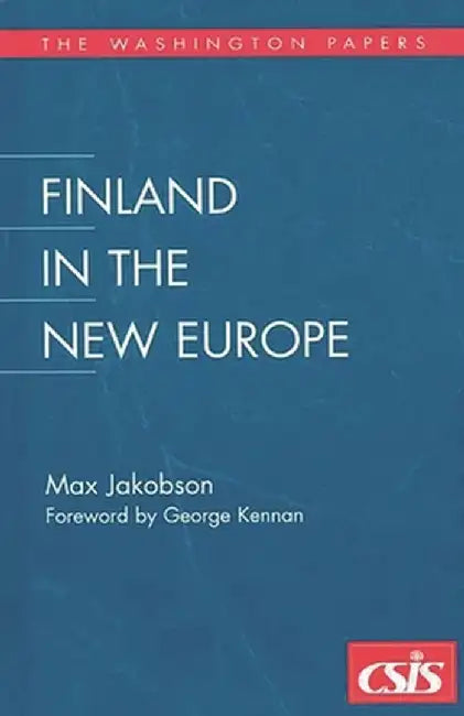 Finland in the New Europe by Max Jakobson