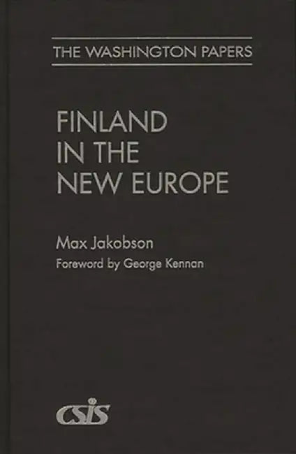 Finland in the New Europe by Max Jakobson