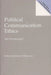 Political Communication Ethics: An Oxymoron? by Robert Denton