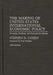 The Making of United States International Economic Policy: Principles, Problems, and Proposals for Reform Degreesl Fifth Edition by Stephen D. Cohen