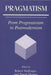 Pragmatism: From Progressivism to Postmodernism by Robert Hollinger