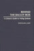 Behind the Ballot Box: A Citizen's Guide to Voting Systems by Douglas J. Amy