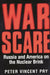 War Scare: Russia and America on the Nuclear Brink by Peter Vincent Pry
