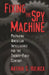 Fixing the Spy Machine: Preparing American Intelligence for the Twenty-First Century by Arthur Hulnick